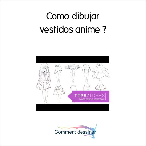 Como dibujar vestidos anime